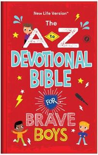The A to Z Devotional Bible for Brave Boys