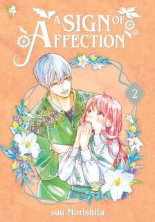 A Sign of Affection #02: A Sign of Affection Volume 2 (Graphic Novel)