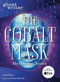 Ghostwriter: The Cobalt Mask