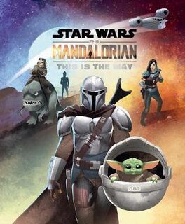 Star Wars The Mandalorian: This Is The Way