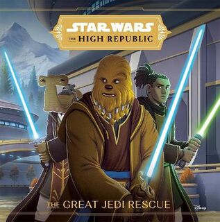 Star Wars #: The High Republic: The Great Jedi Rescue