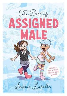The Best of Assigned Male (Graphic Novel) (Illustrated Edition)