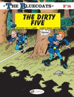 Bluecoats #: Bluecoats Vol. 14: The Dirty 5 (Graphic Novel)