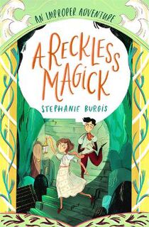 An Improper Adventure #03: A Reckless Magick