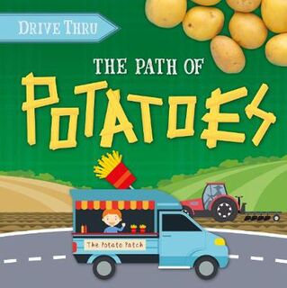 Drive Thru: The Path to Potatoes