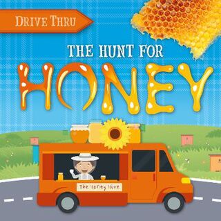 Drive Thru: The Hunt for Honey