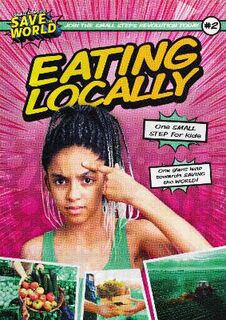 Small Steps To Save The World: Eating Locally