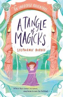 An Improper Adventure #02: A Tangle Of Magicks