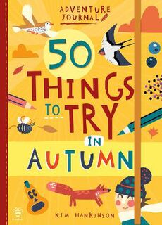 Adventure Journal #: 50 Things to Try in Autumn