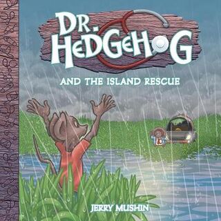 Dr Hedgehog and the Island Rescue