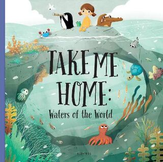 Take Me Home #: Take Me Home: Waters of the World
