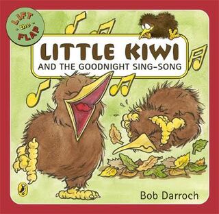 Little Kiwi and the Goodnight Sing-Song (Lift-the-Flaps)
