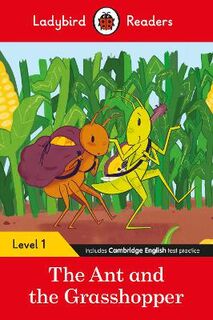 Ladybird Readers - Level 1: The Ant and the Grasshopper