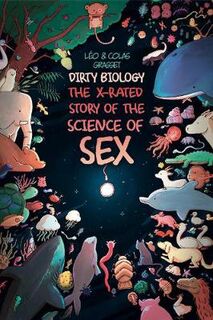 Dirty Biology (Graphic Novel)