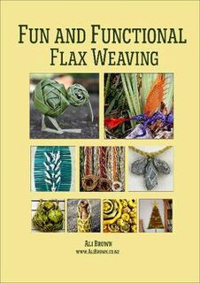 Fun and Functional Flax Weaving