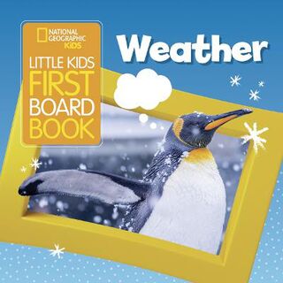 National Geographic Kids Little Kids First Board Book: Weather