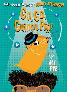 Adventures of Harry Stevenson #03: Go, Go, Guinea Pig!