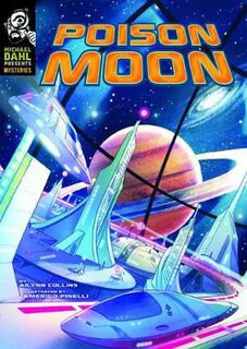 Michael Dahl Presents Mysteries #: Poison Moon