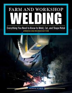 Farm and Workshop Welding (3rd Edition)