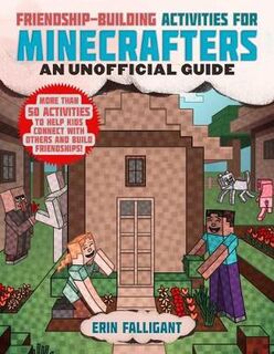 Friendship-Building Activities for Minecrafters