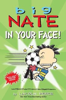 Big Nate Comics #23: Big Nate: In Your Face! (Comics)