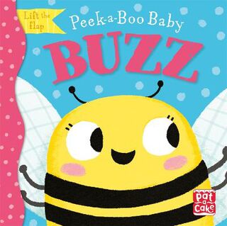 Peek-a-Boo Baby: Buzz (Lift-the-Flap Board Book)