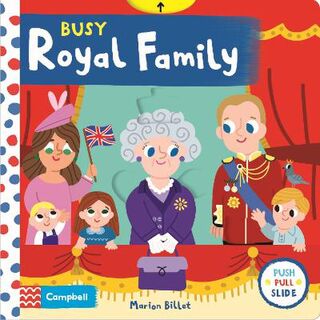 Busy Books: Busy Royal Family (Push, Pull, Slide Board Book)