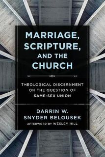 Marriage, Scripture, and the Church