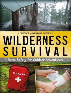 Outdoor Adventure Guides #: Wilderness Survival