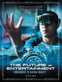What the Future Holds #: The Future of Entertainment