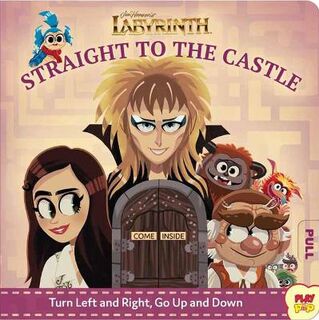 Jim Henson's Labyrinth: Straight to the Castle (Lift-the-Flap Board Book)