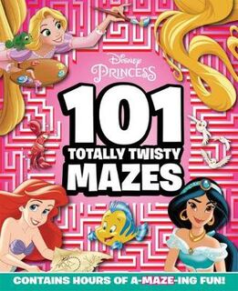 Disney Princess: 101 Totally Twisted Mazes