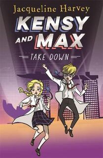 Kensy and Max #07: Take Down