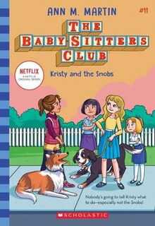 Baby-Sitters Club #11: Kristy and the Snobs