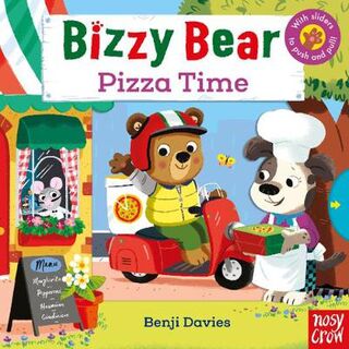 Bizzy Bear: Pizza Time (Push, Pull, Slide Board Book)