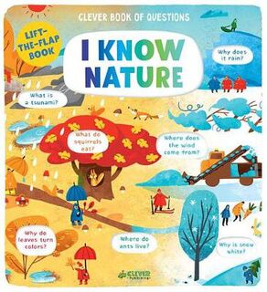 I Know Nature (Lift-the-Flap Board Book)