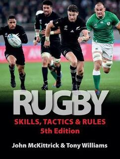 Rugby Skills, Tactics and Rules  (5th Edition)