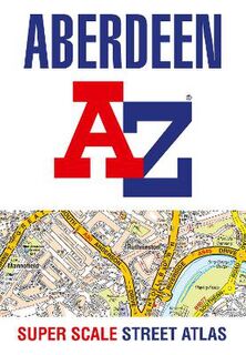 Aberdeen A-Z Super Scale Street Atlas