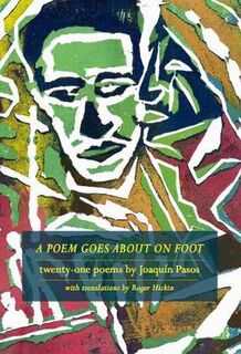 A Poem Goes About on Foot (Poetry)