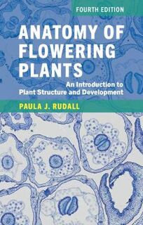 Anatomy of Flowering Plants  (4th Edition)