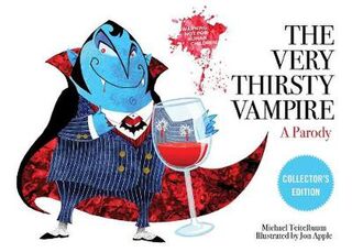 Very Thirsty Vampire, The: A Parody (Board Book)