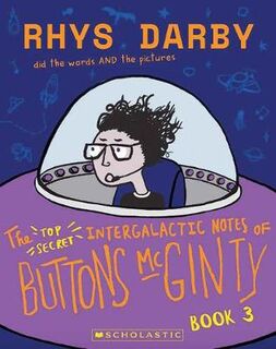 Buttons McGinty #03: The Top Secret Intergalactic Notes of Buttons McGinty