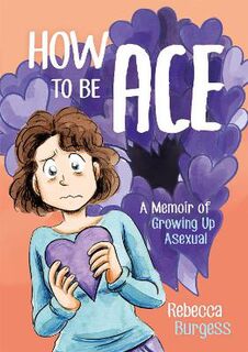 How to Be Ace (Graphic Novel)