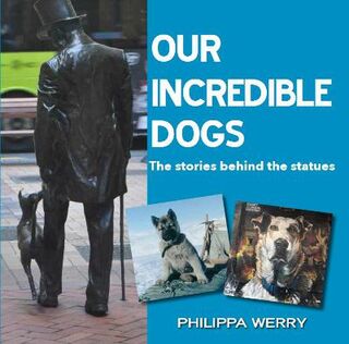 Our Incredible Dogs