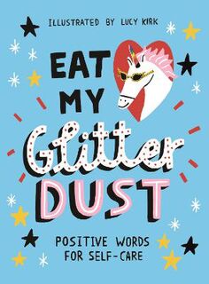 Eat My Glitter Dust