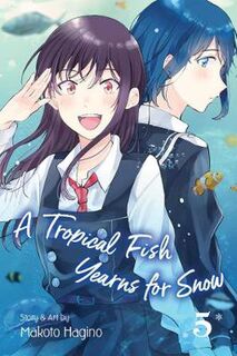 A Tropical Fish Yearns for Snow, Vol. 5 (Graphic Novel)