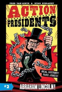 Action Presidents - Volume 02: Abraham Lincoln (Graphic Novel)