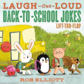 Laugh Out Loud #: Laugh-Out-Loud Back-to-School Jokes (Lift-the-Flaps)