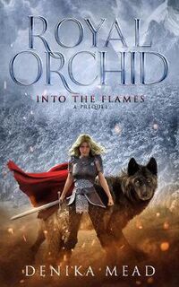 Royal Orchid #02: Royal Orchid Into the Flames