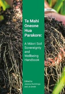 Te Mahi Oneone Hua Parakore